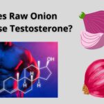 does raw onion increase testosterone